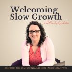 Welcoming Slow Growth Podcast